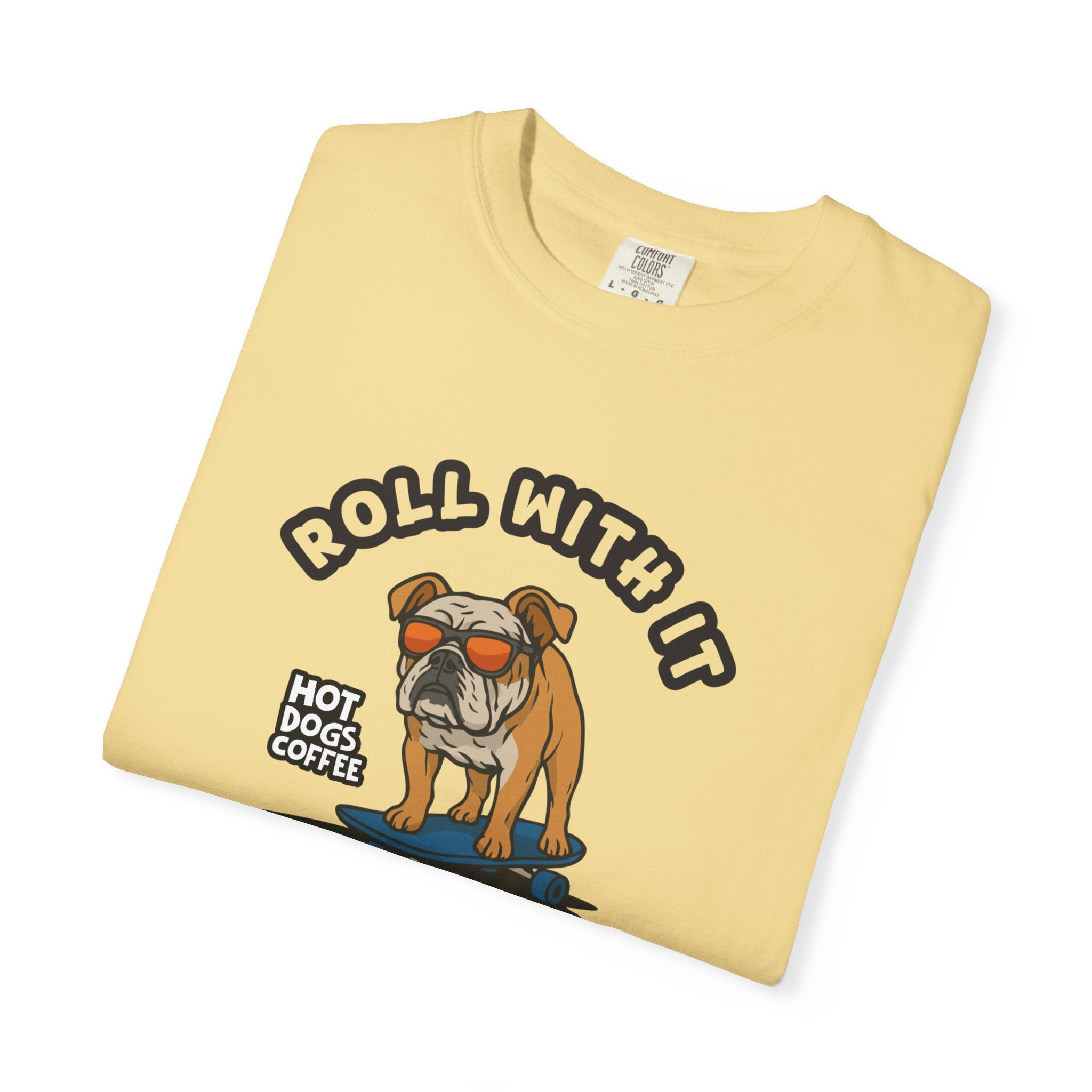 Roll With It - No Ruff Days T-shirt