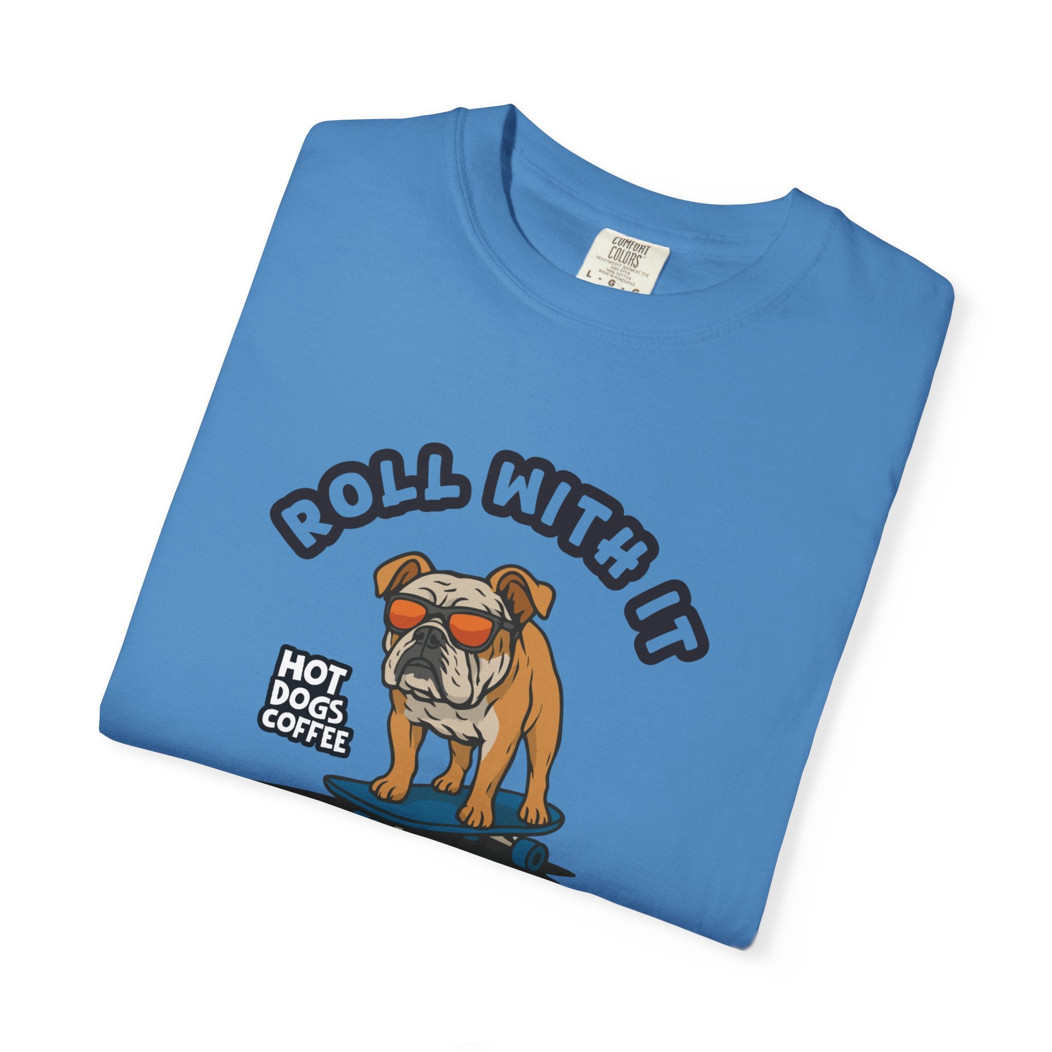 Roll With It - No Ruff Days T-shirt