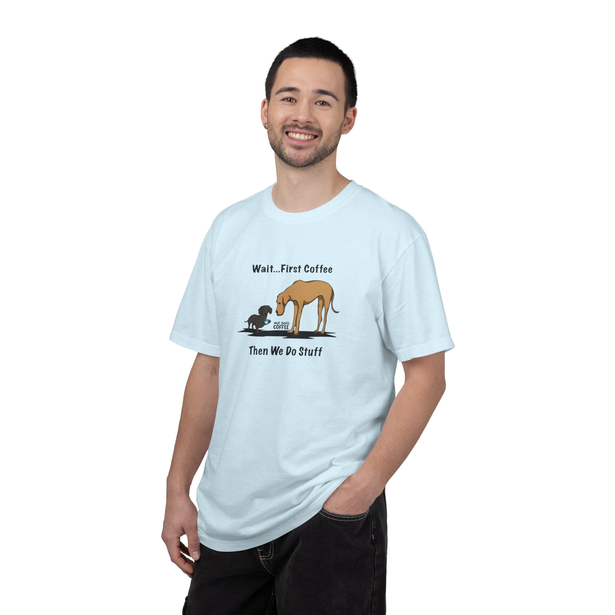 Wait…First Coffee - Unisex T-Shirt