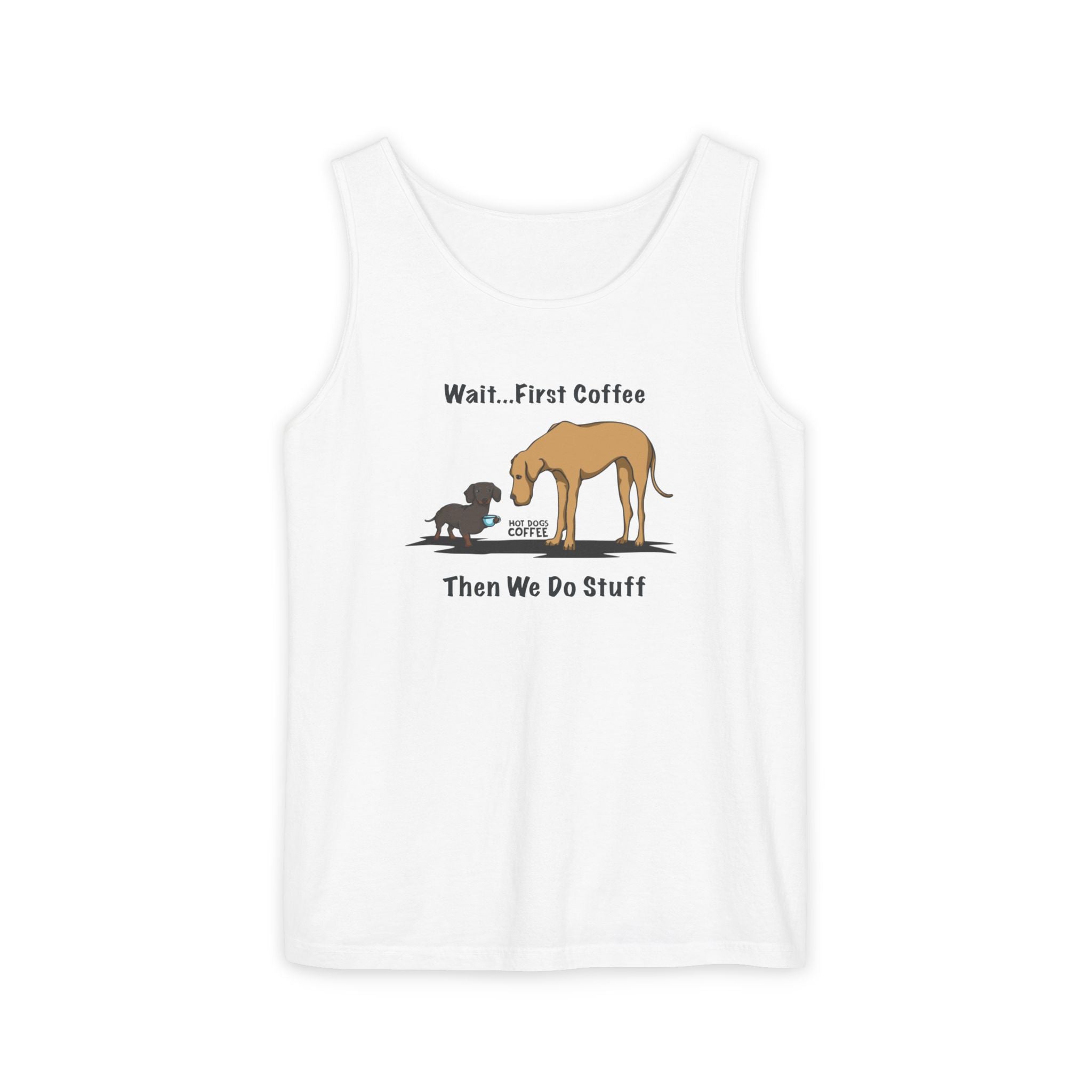 Tank Top — Wait... First Coffee Unisex Tank